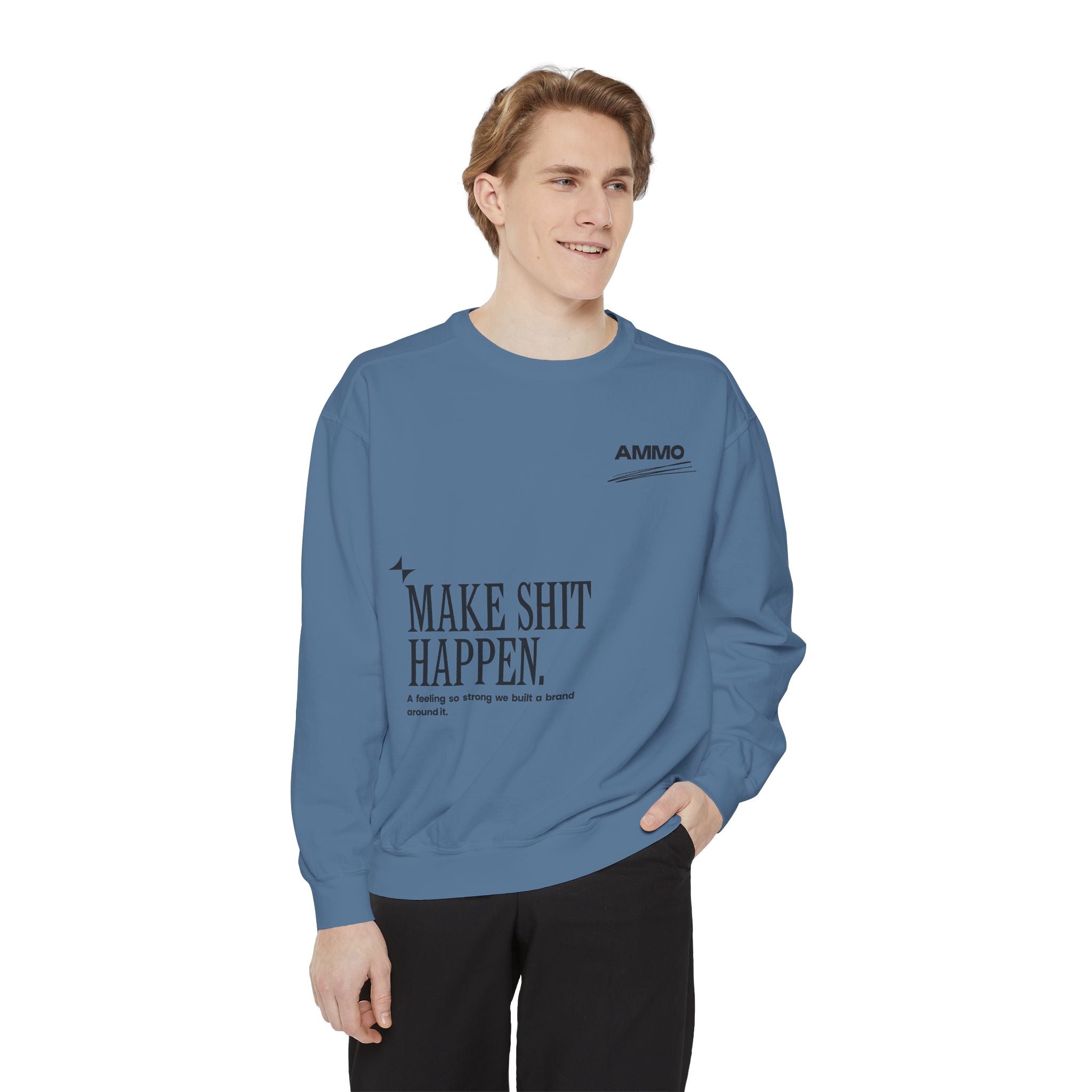 Sweatshirt - Make Shit Happen