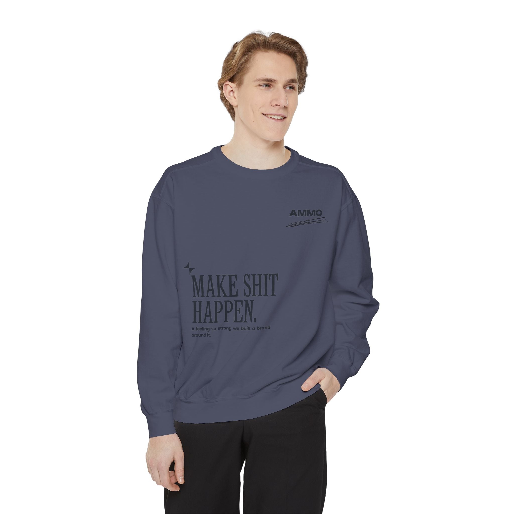Sweatshirt - Make Shit Happen
