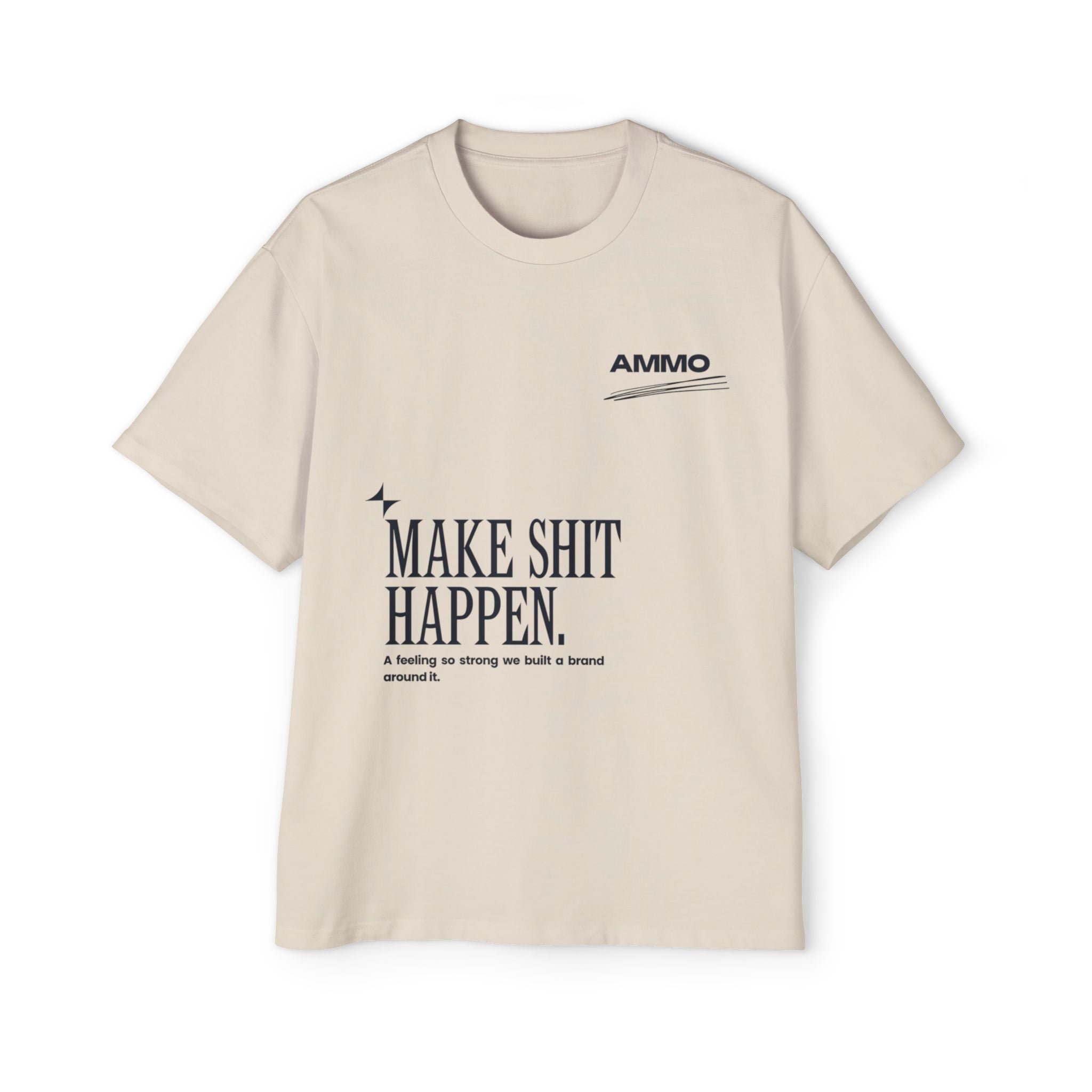 Oversized Tee - Make Sh*t Happen