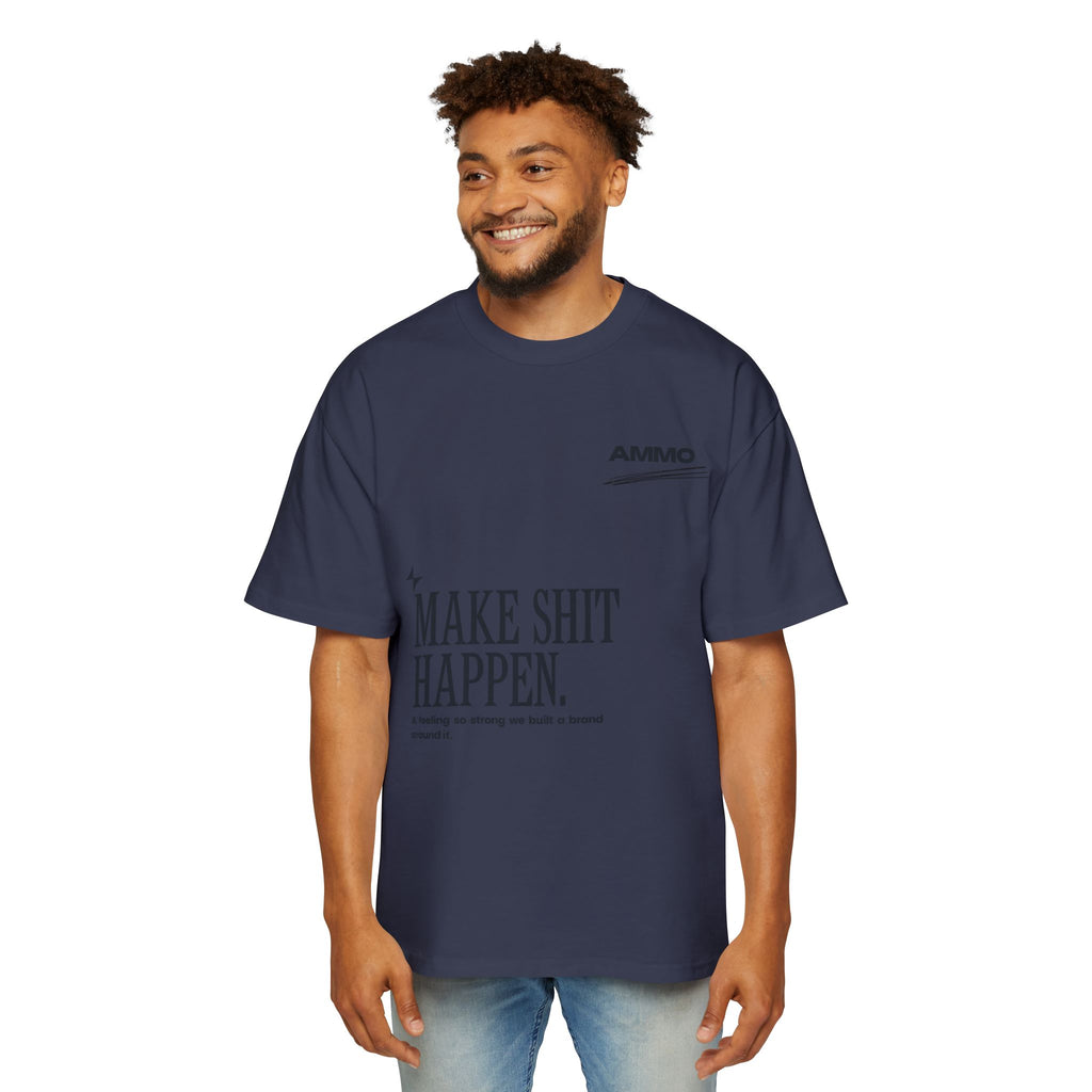 Oversized Tee - Make Sh*t Happen