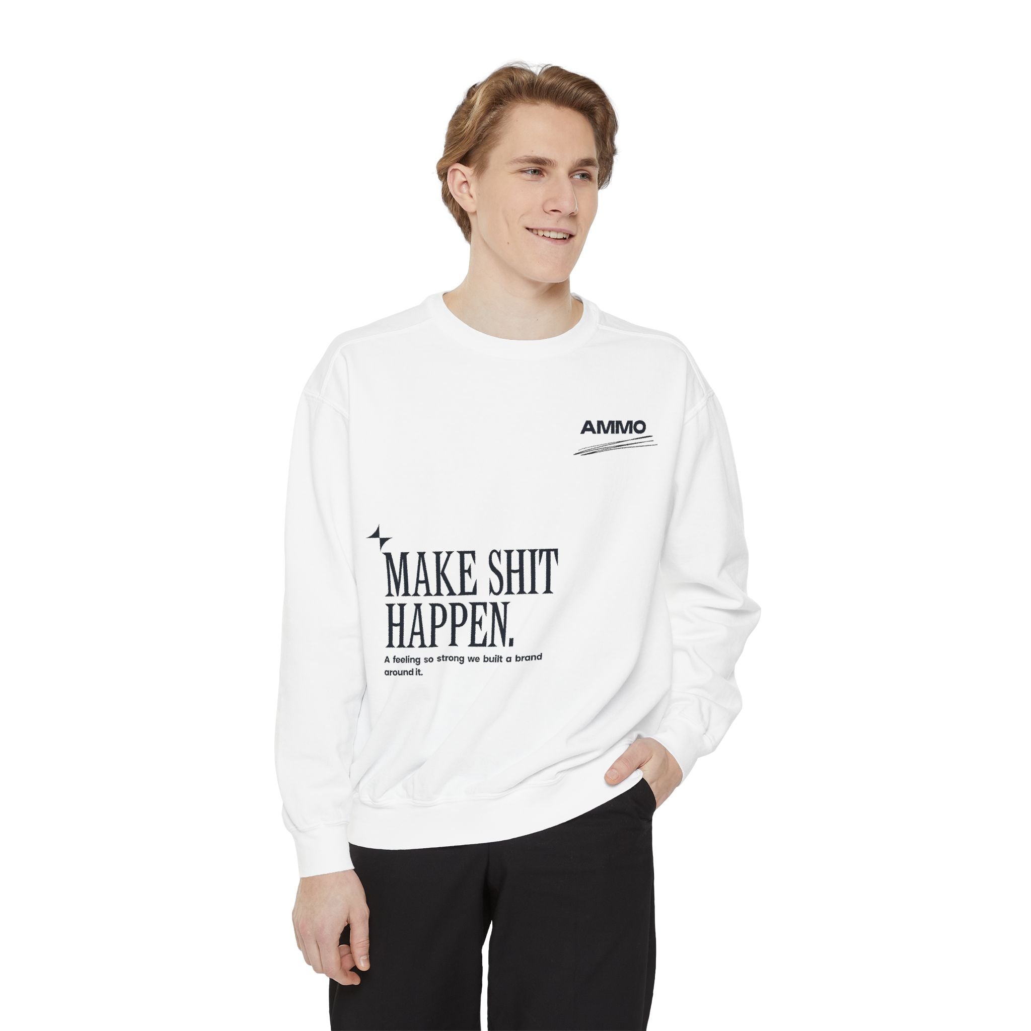 Sweatshirt - Make Shit Happen