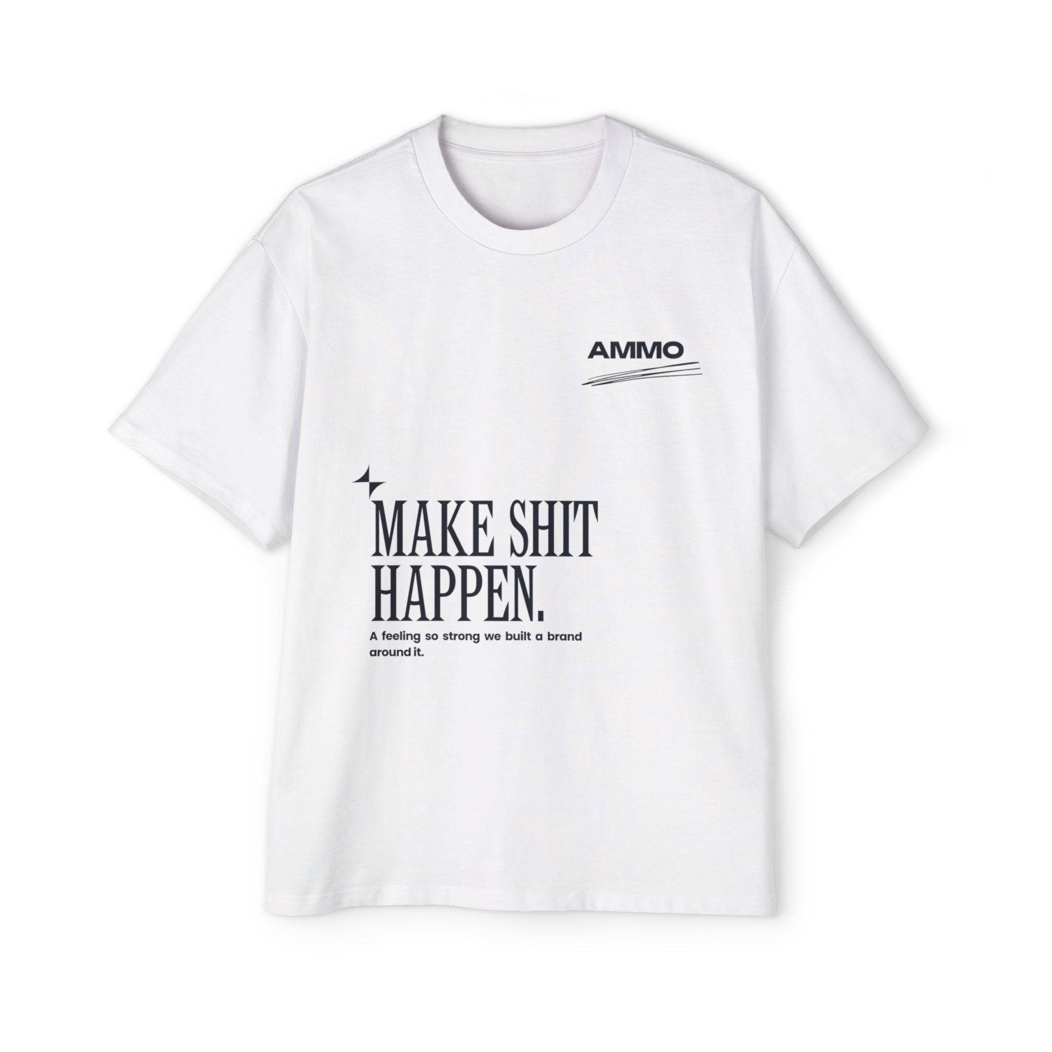 Oversized Tee - Make Sh*t Happen