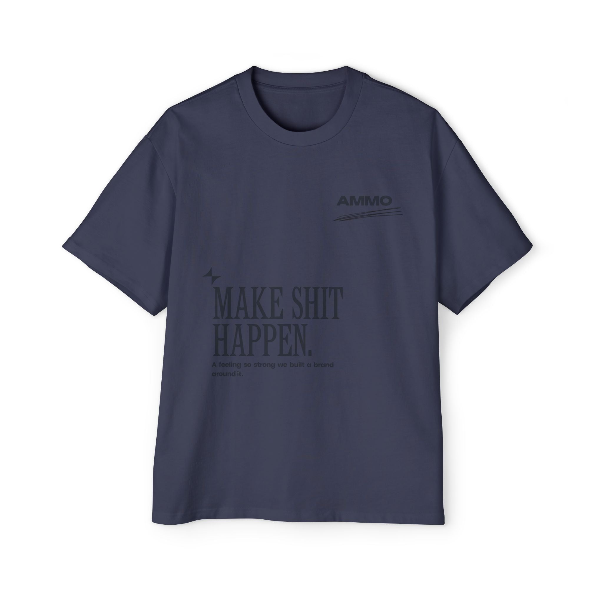 Oversized Tee - Make Sh*t Happen