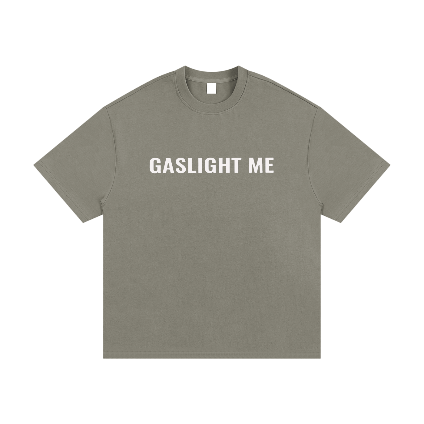 Gaslight Me T-Shirt