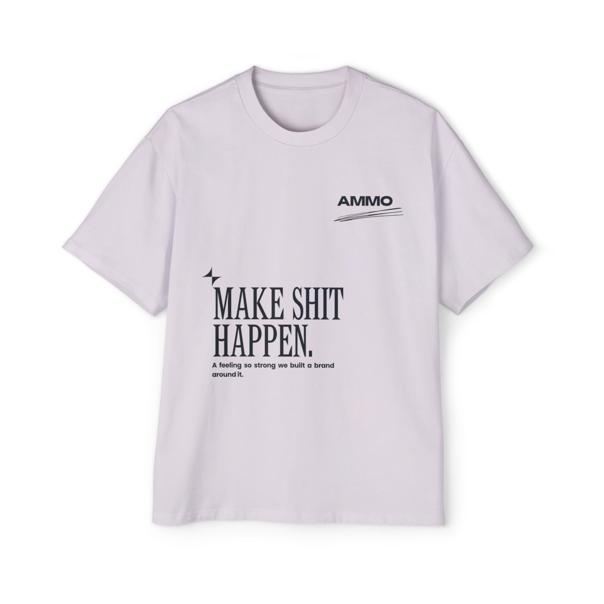 Oversized Tee - Make Sh*t Happen