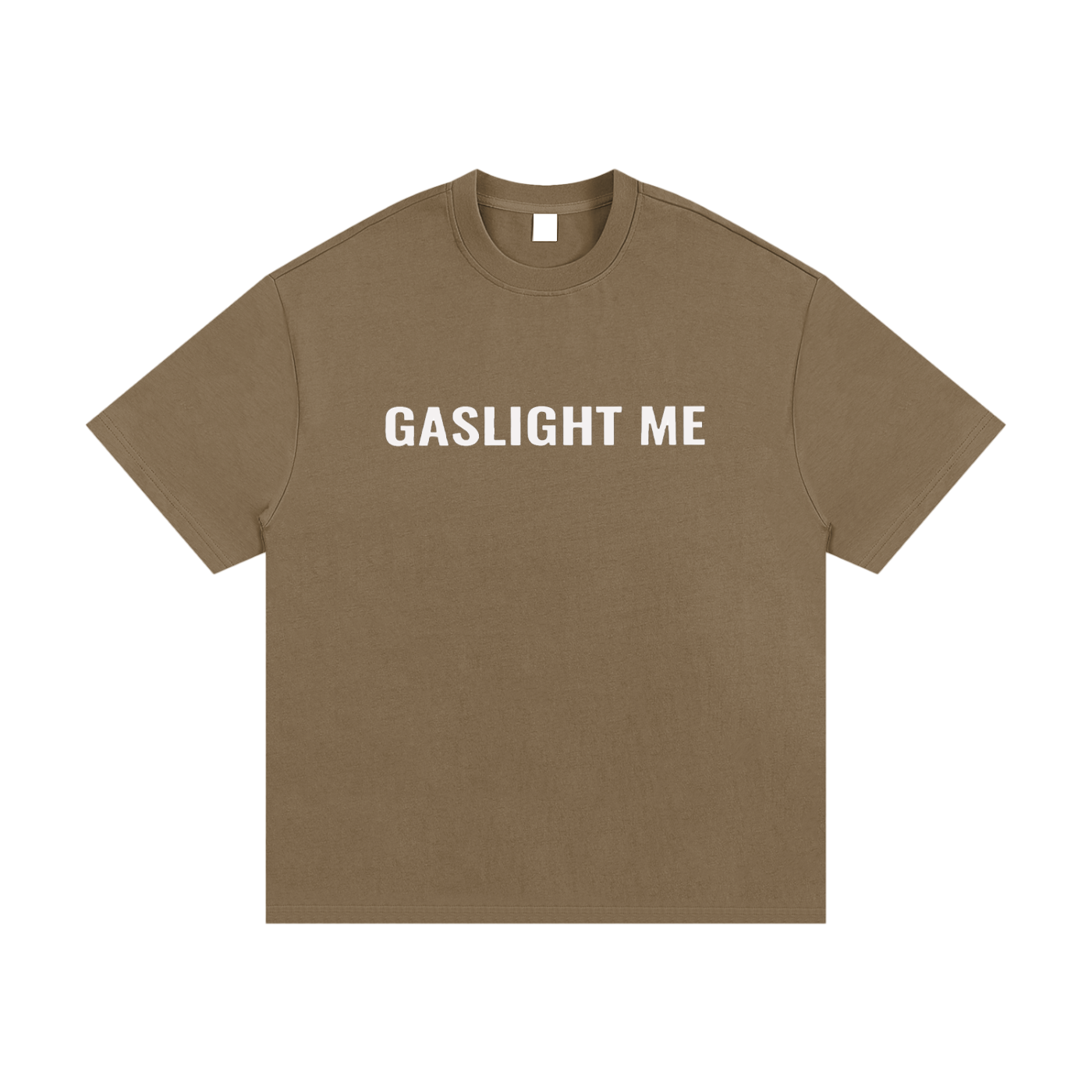 Gaslight Me T-Shirt