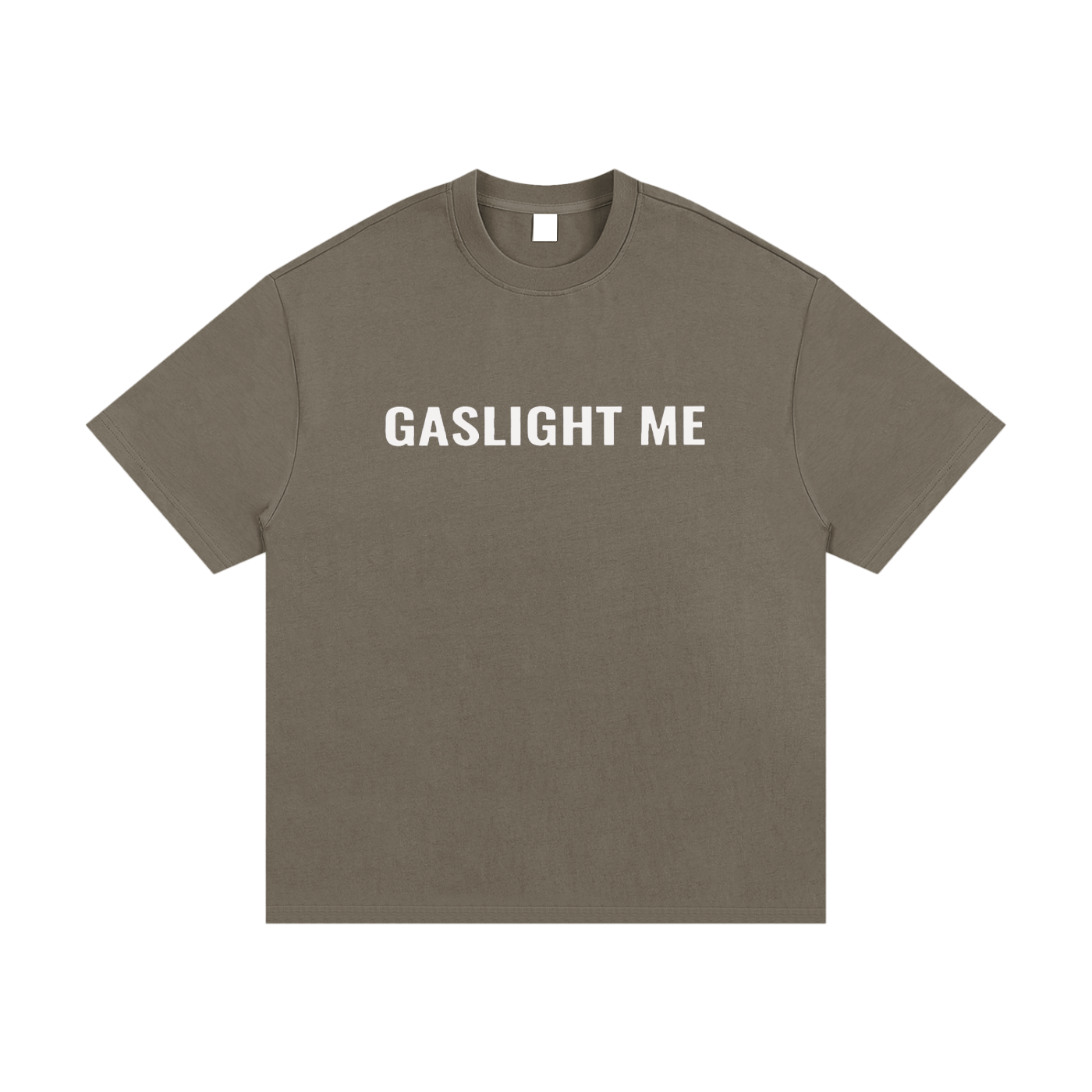 Gaslight Me T-Shirt